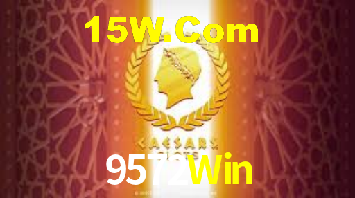 9572Win: Jogos de Caça-Níqueis-Altas Recompensas, Roleta-Velocidade, Blackjack-Desafios Máximos